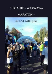 Okładka: Bieganie - Warszawa. Maraton - 40 lat minęło