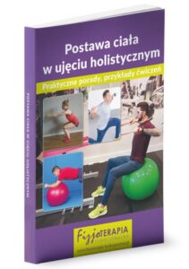 Okładka: Postawa ciała w ujęciu holistycznym. Praktyczne porady, przykłady ćwiczeń