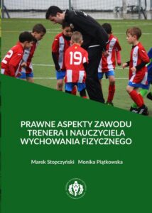 Okładka: Prawne aspekty zawodu trenera i nauczyciela wychowania fizycznego