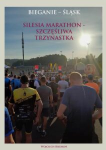 Okładka: Silesia maraton - szczęśliwa trzynastka