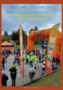 Okładka: Bieganie - Polańczyk Bieszczadzki Weekend Biegowy Rysia