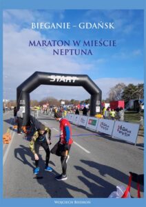 Okładka: Bieganie - Gdańsk. Maraton w mieście Neptuna