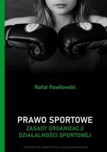 Okładka: Prawo sportowe. Zasady organizacji działalności sportowej