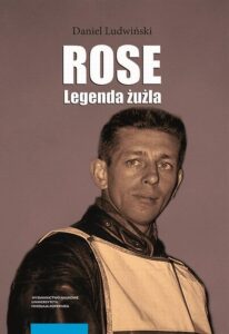 Okładka: Rose. Legenda żużla