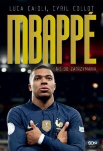 Okładka: Kylian Mbappe Nie do zatrzymania