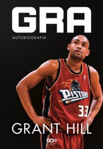 Okładka: Grant Hill Gra Autobiografia