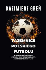 Okładka: Tajemnice polskiego futbolu