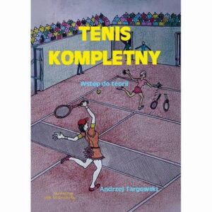 Okładka: Tenis kompletny Wstęp do teorii