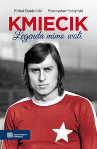 Okładka: KMIECIK. Legenda mimo woli