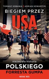 Okładka: Biegiem przez USA: Niezwykła historia polskiego Forresta Gumpa