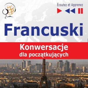 Okładka: Francuski na mp3 "Konwersacje dla początkujących"