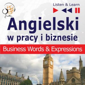 Okładka: Angielski w pracy i biznesie "Bussiness Words and Expressions"