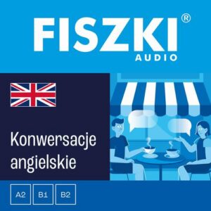 Okładka: FISZKI audio – angielski – Konwersacje