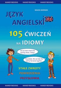 Okładka: Język angielski - 105 Ćwiczeń na Idiomy
