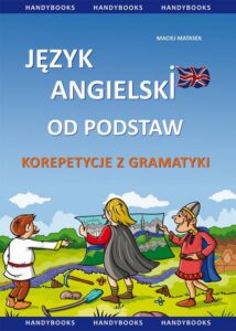Okładka: Język angielski od podstaw - korepetycje z gramatyki