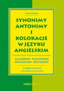 Okładka: Synonimy, antonimy i kolokacje w języku angielskim
