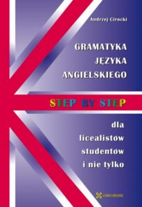 Okładka: Gramatyka języka angielskiego - Step by Step