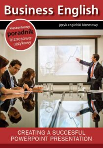 Okładka: Creating a succesful powerpoint presentation - tworzenie efektywnych prezentacji w Microsoft Powerpoint
