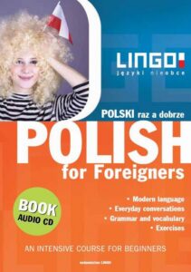Okładka: Polski raz a dobrze. Polish for Foreigners. Intensywny kurs języka polskiego dla obcokrajowców