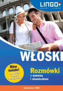 Okładka: Włoski. Rozmówki z wymową i słowniczkiem. Mów śmiało!