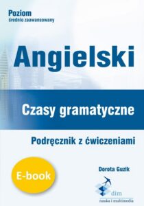 Okładka: Angielski. Czasy gramatyczne. Podręcznik z ćwiczeniami