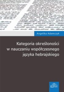 Okładka: Kategoria określoności w nauczaniu współczesnego języka hebrajskiego