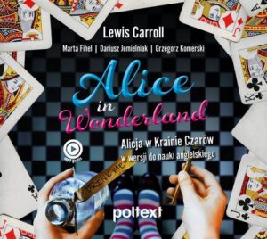 Okładka: Alice in Wonderland. Alicja w Krainie Czarów do nauki angielskiego