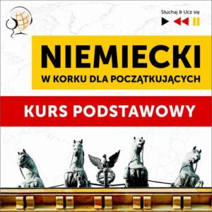 Okładka: Niemiecki w korku dla początkujących: Kurs podstawowy (Poziom A1-A2)