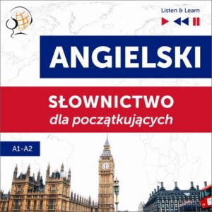 Okładka: Angielski. Słownictwo dla początkujących – Listen & Learn (Poziom A1 – A2)