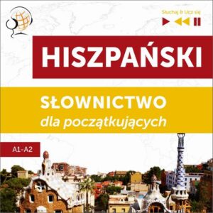 Okładka: Hiszpański. Słownictwo dla początkujących – Słuchaj & Ucz się (Poziom A1 – A2)
