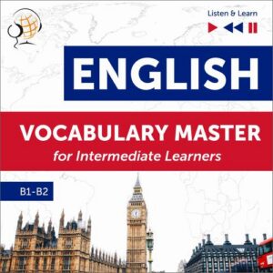 Okładka: English Vocabulary Master for Intermediate Learners - Listen & Learn (Proficiency Level B1-B2)