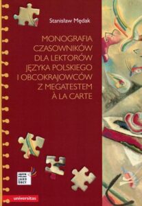 Okładka: Monografia czasowników dla lektorów języka polskiego i obcokrajowców z megatestem a la carte