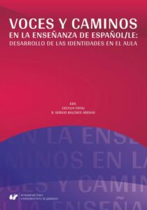 Okładka: Voces y caminos en la enseñanza de español/LE: desarrollo de las identidades en el aula