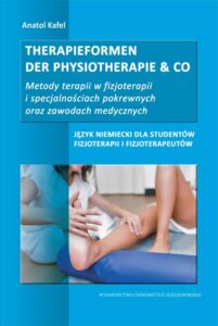 Okładka: Therapieformen der Physiotherapie & CO.... Metody terapii w fizjoterapii i specjalnościach pokrewnych oraz zawodach medycznych. Język niemiecki dla studentów fizjoterapii i fizjoterapeutów
