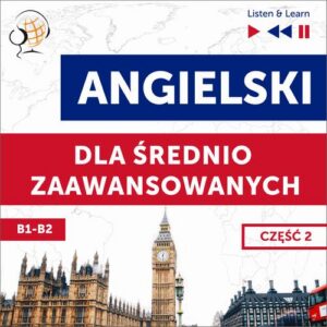 Okładka: Angielski dla średnio zaawansowanych. Część 2 (Lekcje 14-26)