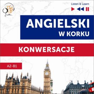 Okładka: Angielski w korku. Konwersacje (Poziom A2-B1 – Listen & Learn)