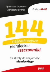 Okładka: 144 najważniejsze niemieckie rzeczowniki. Na skróty do znajomości niemieckiego