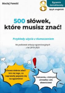 Okładka: Egzamin Ósmoklasisty. Język angielski. 500 słówek, które musisz znać!