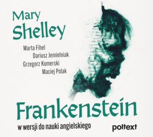 Okładka: Frankenstein. Frankenstein w wersji do nauki angielskiego