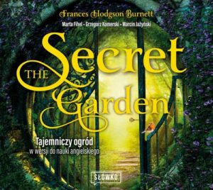 Okładka: The Secret Garden. Tajemniczy ogród w wersji do nauki angielskiego
