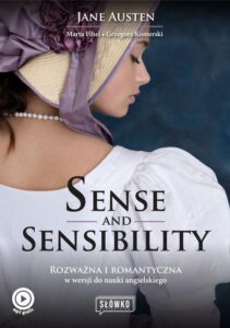 Okładka: Sense and Sensibility. Rozważna i romantyczna w wersji do nauki angielskiego