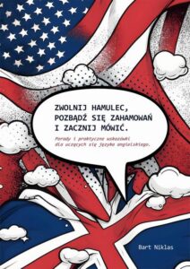 Okładka: Zwolnij hamulec, pozbądź się zahamowań i zacznij mówić