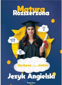 Okładka: Matura rozszerzona z języka angielskiego. Zaskocz... siebie.