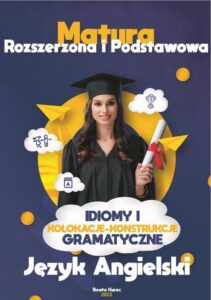 Okładka: Idiomy i kolokacje w konstrukcjach gramatycznych
