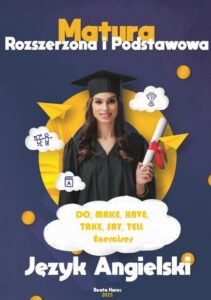 Okładka: Do,make,have,take,say,tell -exercises-matura z języka angielskiego.