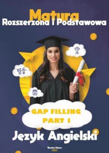 Okładka: Matura,język angielski. GAP FILLING. Part 1