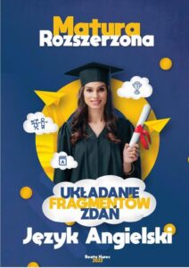 Okładka: Układanie fragmentów zdań. Matura rozszerzona.Język angielski