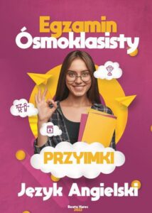 Okładka: Egzamin ósmoklasisty. Przyimki, język angielski.
