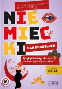 Okładka: Niemiecki dla dorosłych. Język potoczny, którego nie nauczysz się w szkole
