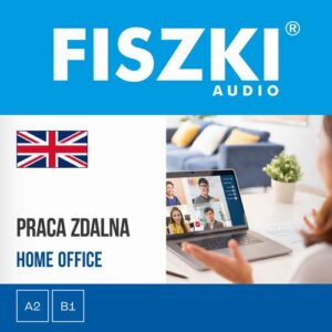 Okładka: FISZKI audio – angielski biznes – Praca zdalna